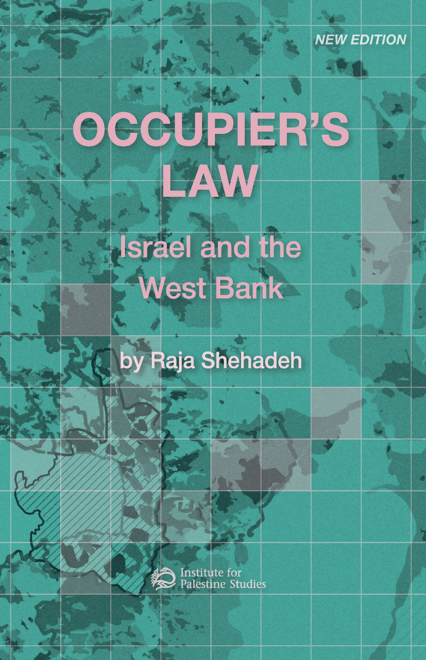 Occupier's Law: Israel and the West Bank
