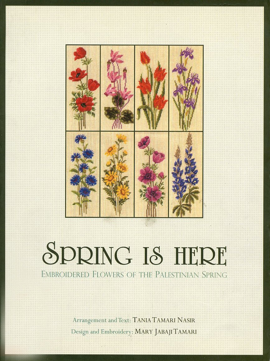 Spring is Here : Embroidered Flowers of the Palestinian Spring