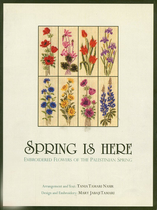 Spring is Here : Embroidered Flowers of the Palestinian Spring